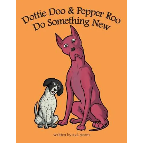 Dottie Doo & Pepper Roo Do Something New