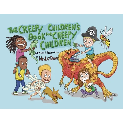 The Creepy Children's Book for Creepy Children