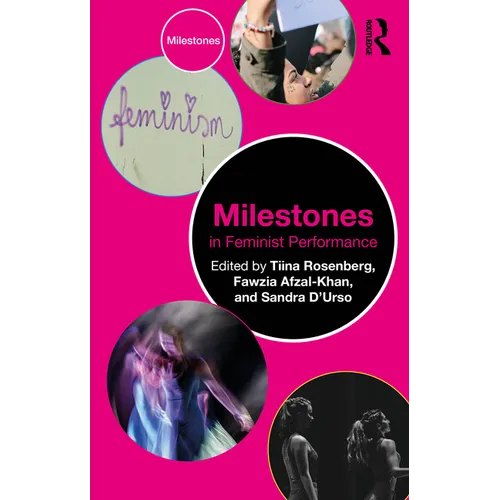 Milestones in Feminist Performance