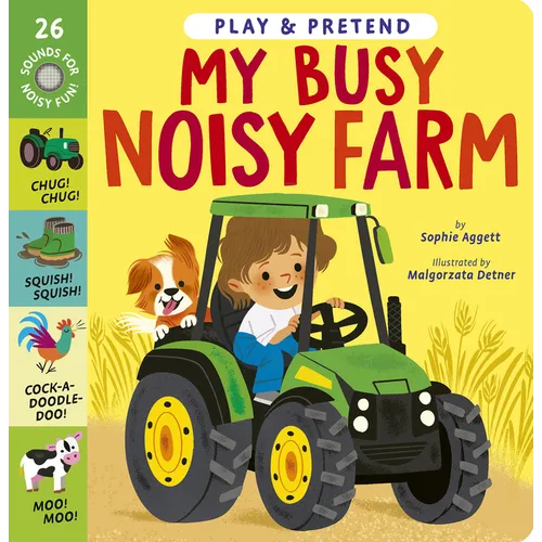 My Busy Noisy Farm: Play & Pretend