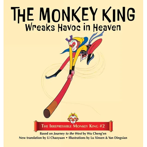 The Monkey King Wreaks Havoc in Heaven