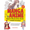 Manga & Anime Digital Illustration Guide: A Handbook for Beginners (with Over 650 Illustrations)