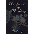 The Sound of Bluebirds