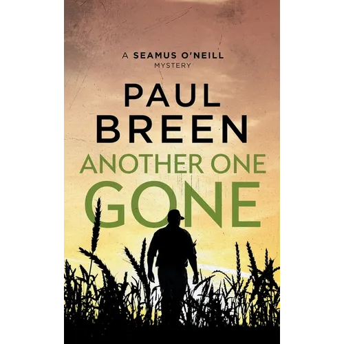 Another One Gone: A Seamus O'Neill Mystery