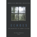 Echoes: An Anthology of Short Fiction