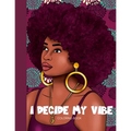 I Decide My Vibe - Beautiful Black Women Coloring Book with Affirmations