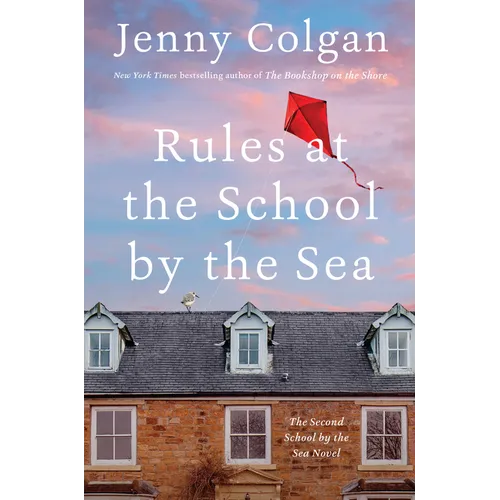Rules at the School by the Sea: The Second School by the Sea Novel