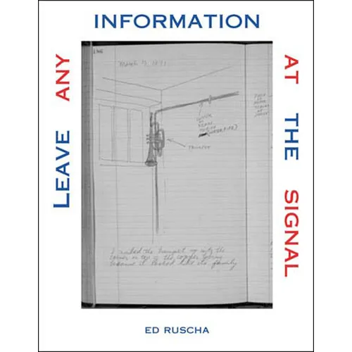 Leave Any Information at the Signal: Writings, Interviews, Bits, Pages
