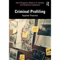 Criminal Profiling: Applied Theories