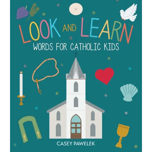 Look and Learn: Words for Catholic Kids