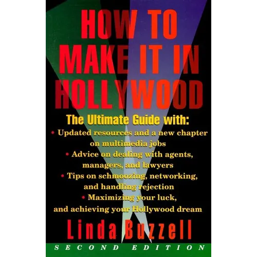 How to Make It in Hollywood: Second Edition