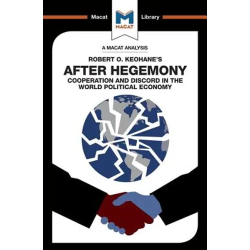 An Analysis of Robert O. Keohane's After Hegemony