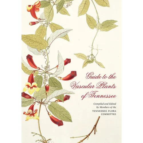 Guide to the Vascular Plants of Tennessee