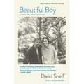 Beautiful Boy (Tie-In): A Father's Journey Through His Son's Addiction