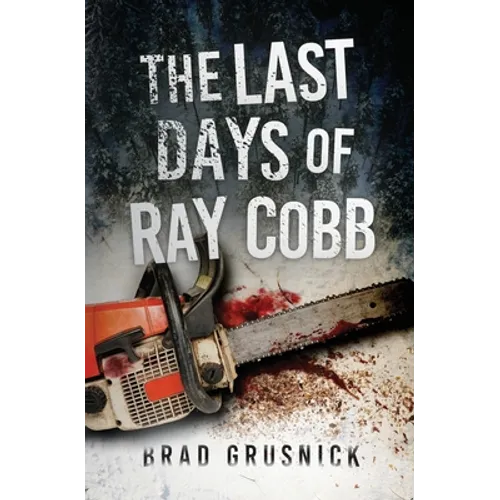 The Last Days of Ray Cobb: A Vagrant Mystery