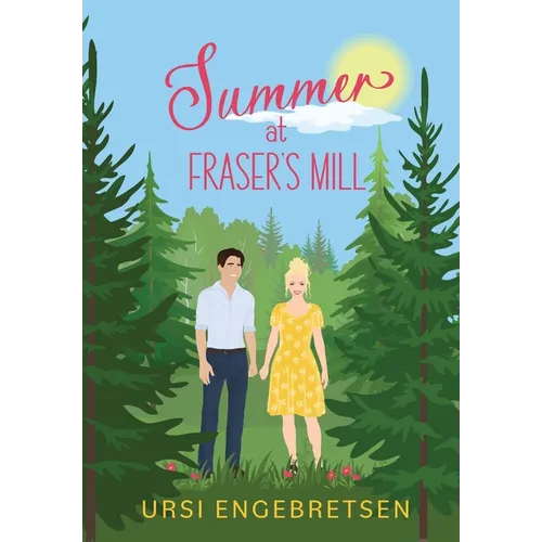 Summer at Fraser's Mill