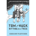 Tom and Huck Sitting in a Tree: an Americana gay rom-com novella