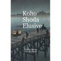 Koho Shoda Elusive