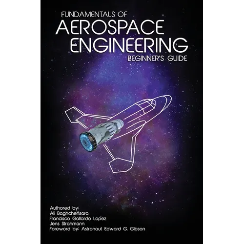 Fundamentals of Aerospace Engineering: (Beginner's Guide)