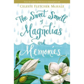 The Sweet Smell of Magnolias and Memories