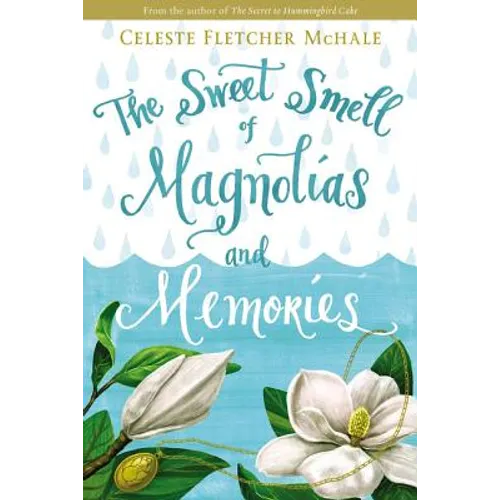 The Sweet Smell of Magnolias and Memories