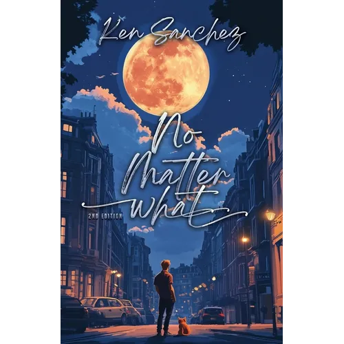 No Matter What: An MM Best Friends to Lovers Story