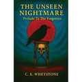 The Unseen Nightmare: Prelude To The Forgotten