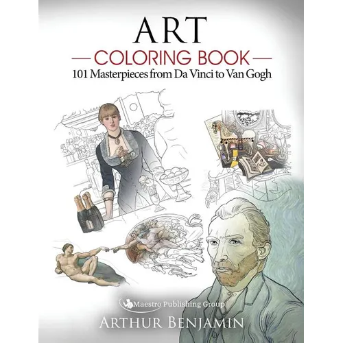 Art Coloring Book: 101 Masterpieces from Da Vinci to Van Gogh