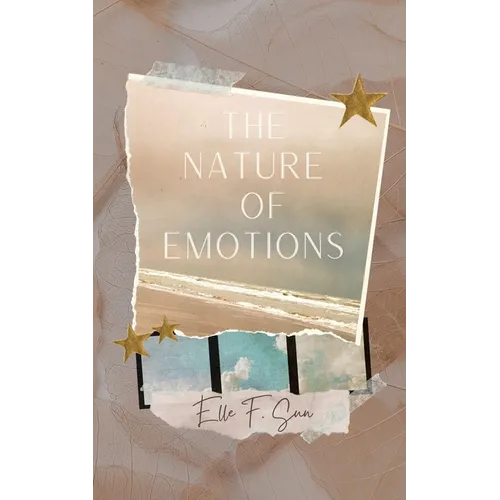 The Nature of Emotions