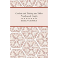 Crochet And Tatting And Other Needlework Crafts