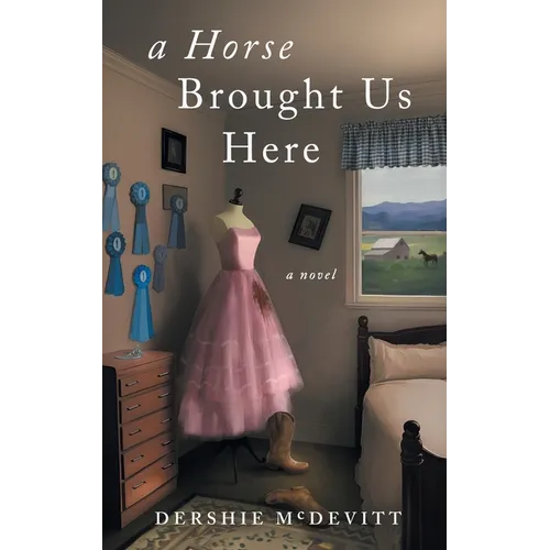 A Horse Brought Us Here