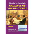 Gallants of the Old Court