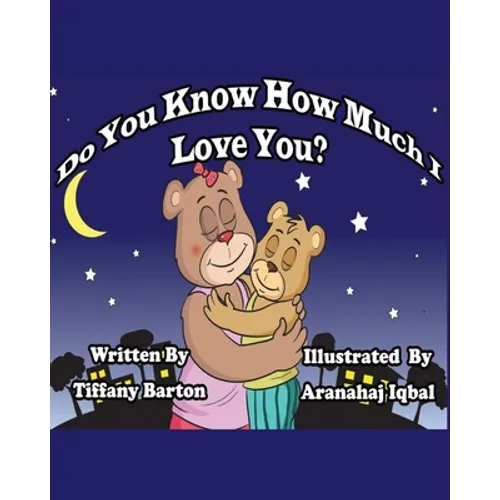 Do You Know How Much I Love You?