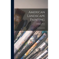 American Landscape Painting: an Interpretation