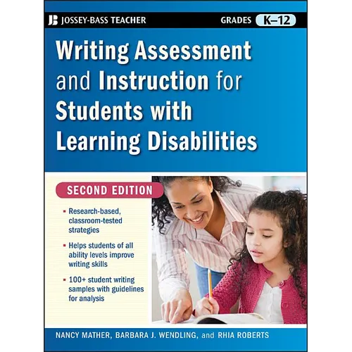 Writing Assessment and Instruction for Students with Learning Disabilities, Grades K-12