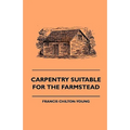 Carpentry Suitable For The Farmstead