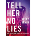 Tell Her No Lies