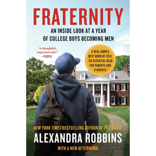 Fraternity: An Inside Look at a Year of College Boys Becoming Men