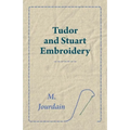 Tudor and Stuart Embroidery