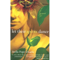 Let Their Spirits Dance