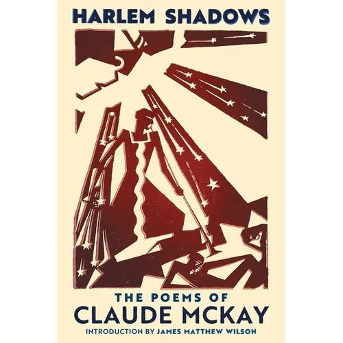 Harlem Shadows: The Poems of Claude McKay