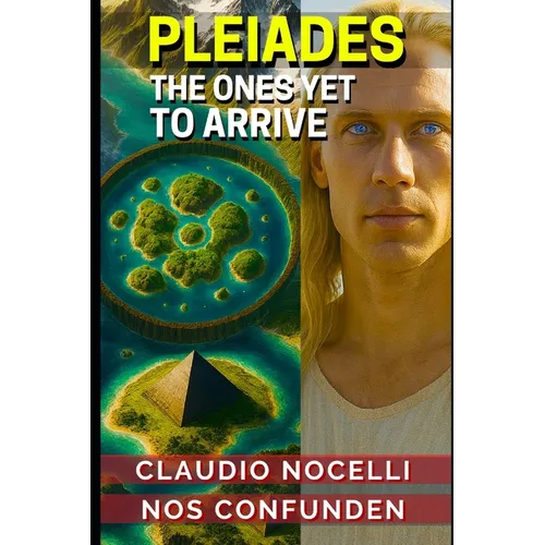 Pleiades: The Ones Yet to Arrive