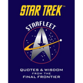 Star Trek: Starfleet (Tiny Book): Inspirational Quotes and Wisdom from the Final Frontier