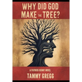 Why Did God Make the Tree?: A Patrick Denny Novel