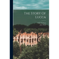 The Story Of Lucca