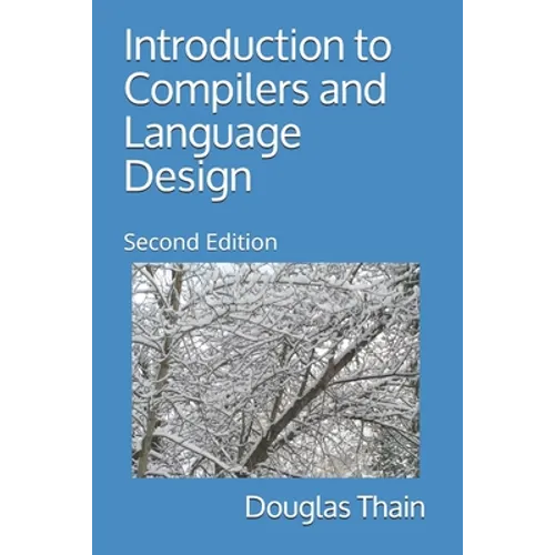 Introduction to Compilers and Language Design: Second Edition