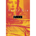 Fire: From "A Journal of Love" the Unexpurgated Diary of Anaïs Nin, 1934-1937