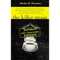 The Killer Strain: Anthrax and a Government Exposed