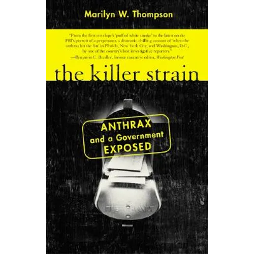The Killer Strain: Anthrax and a Government Exposed