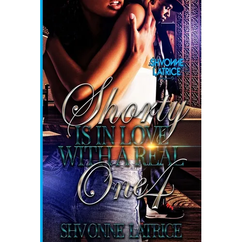 Shorty Is In Love with a Real One 4